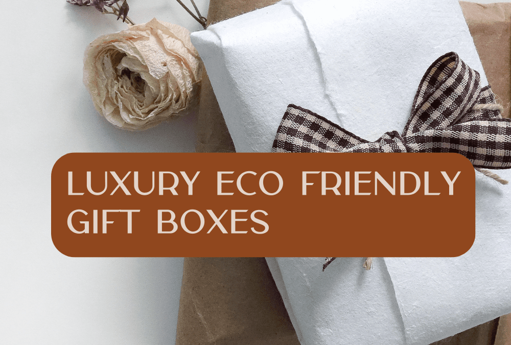 Encourage self care with eco friendly gift boxes